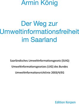 Der Weg zur Umweltinformationsfreiheit im Saarland