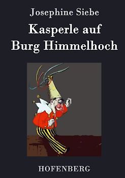 Kasperle auf Burg Himmelhoch