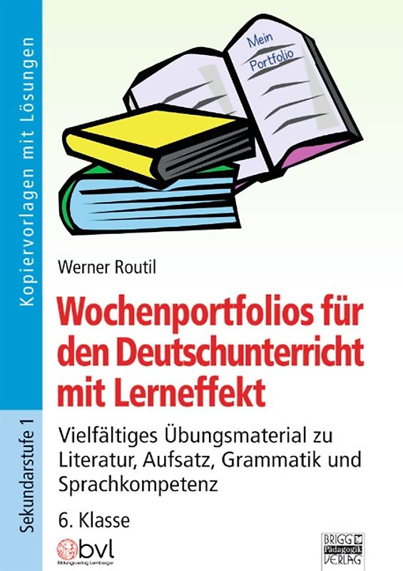 Wochenportfolios für den Deutschunterricht mit Lerneffekt / 6. Klasse - Kopiervorlagen mit Lösungen