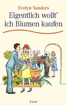 Eigentlich wollt' ich Blumen kaufen