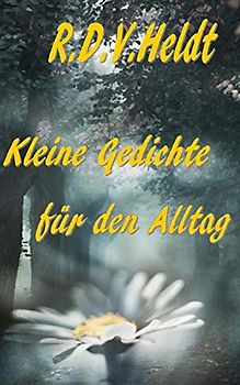 Kleine Gedichte für den Alltag