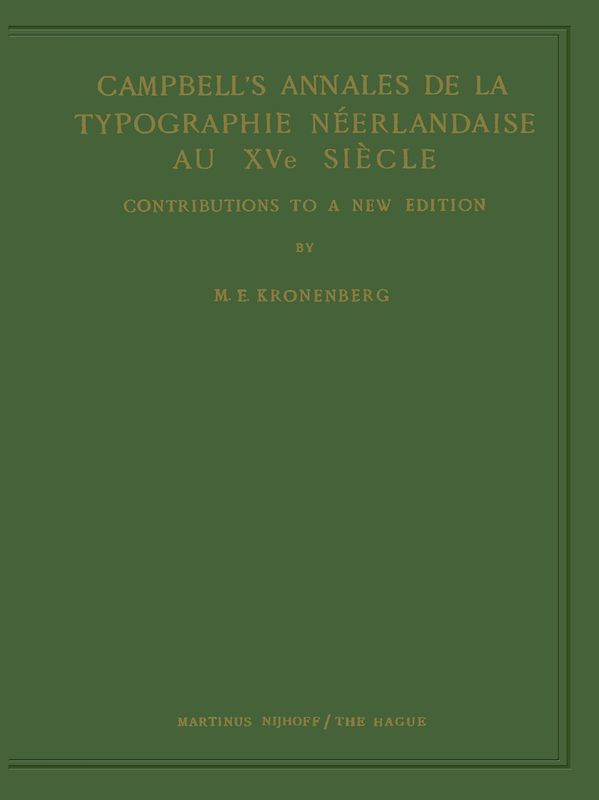 Campbell’s Annales de la Typographie Néerlandaise Au XVe Siècle