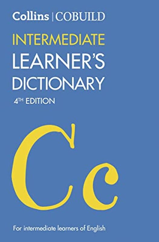 Collins COBUILD Intermediate Learner’s Dictionary (Collins COBUILD Dictionaries for Learners)