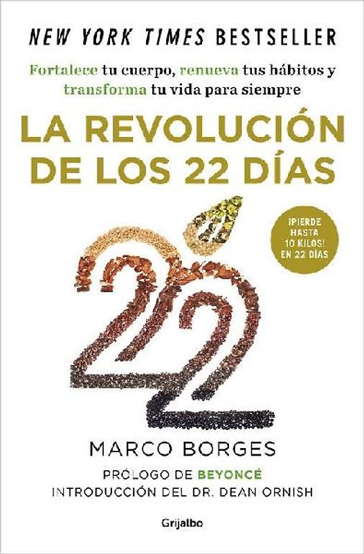 La revolución de los 22 días : fortalece tu cuerpo, renueva tus hábitos y transforma tu vida para siempre