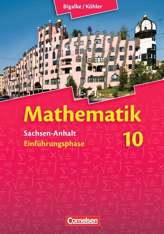 Bigalke/Köhler: Mathematik - Sachsen-Anhalt - Einführungsphase