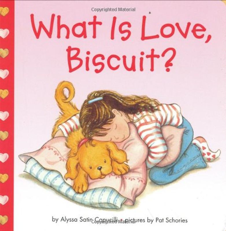 What Is Love, Biscuit? - Capucilli, Alyssa Satin