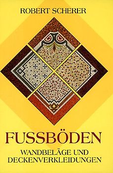 Fussböden, Wandbeläge und Deckenverkleidungen