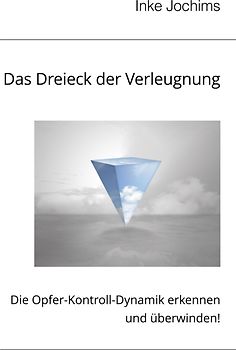 Das Dreieck der Verleugnung