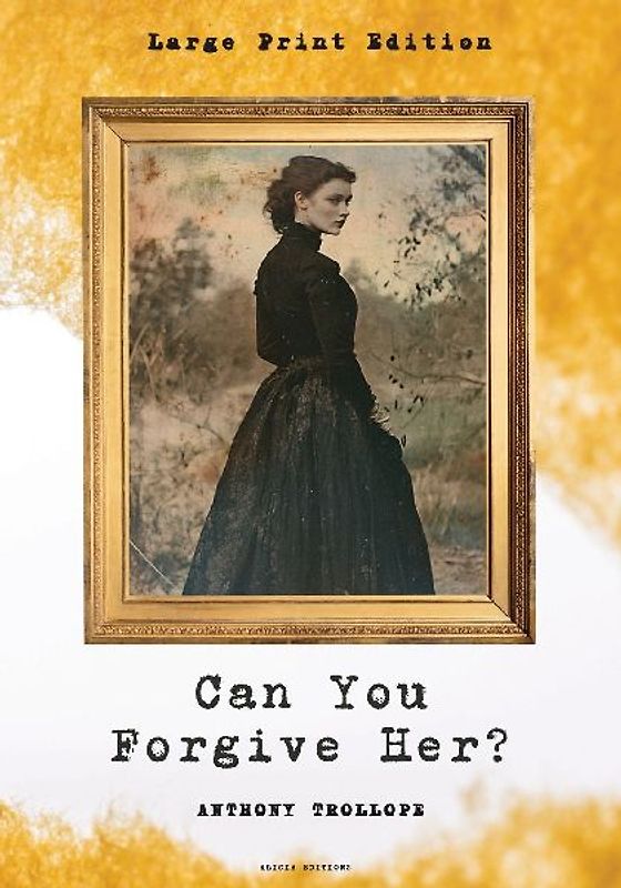 Can You Forgive Her?