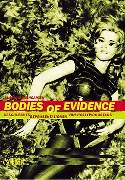 Bodies of Evidence Geschlechtsrepäsentationen von Hollywoodstars