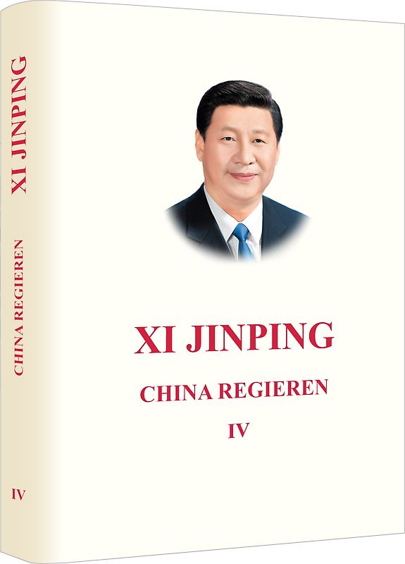 Xi Jinping: China Regieren IV