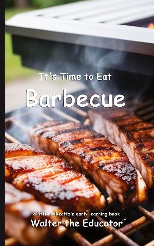 It's Time to Eat Barbecue