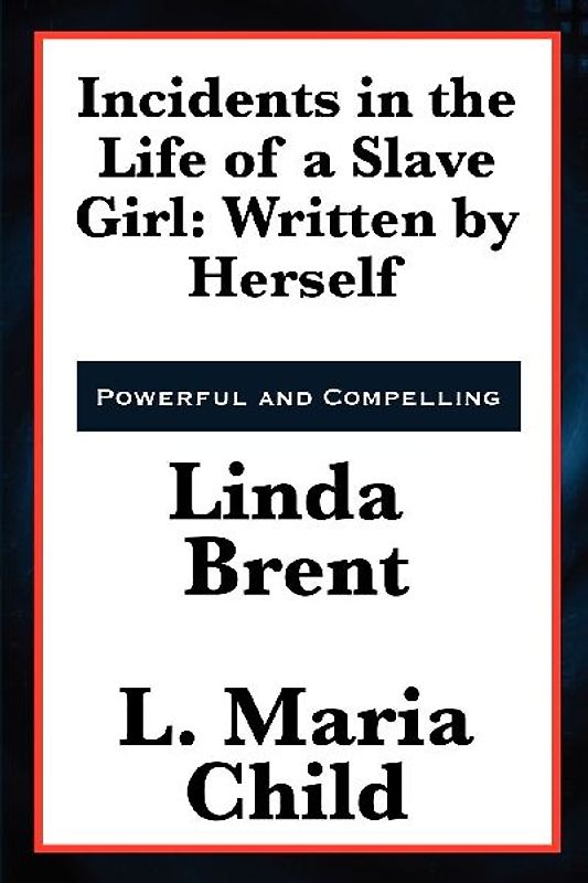 Incidents in the Life of a Slave Girl