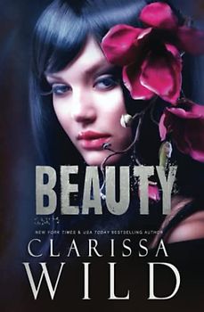 BEAUTY (A Dark Mafia Romance) (Beast & Beauty, Band 2)