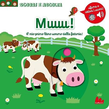 Muuu! Il mio primo libro sonoro della fattoria