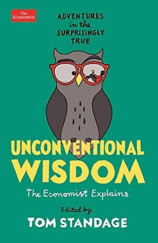 Unconventional Wisdom: Adventures in the Surprisingly True