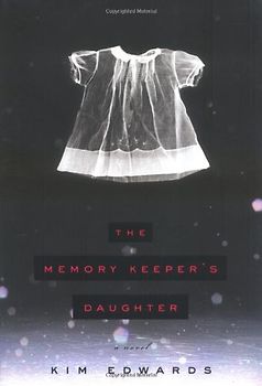 The Memory Keeper's Daughter - Edwards, Kim