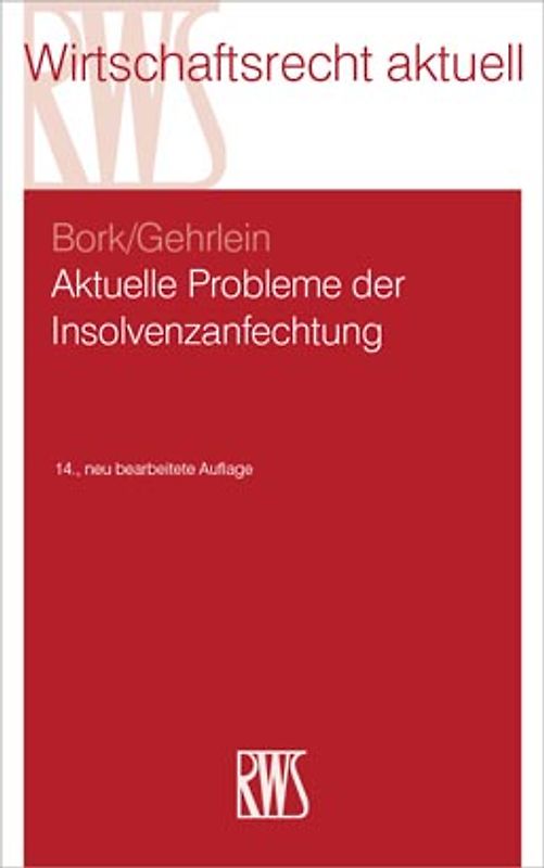 Aktuelle Probleme der Insolvenzanfechtung