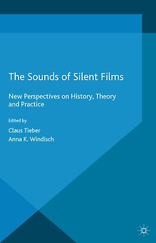 The Sounds of Silent Films