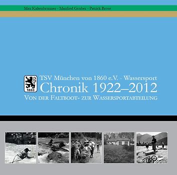 TSV München von 1860 e.V.: Von der Faltboot- zur Wassersportabteilung