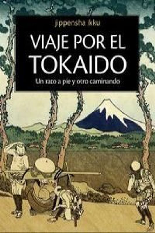 Viaje por el Tokaido : un rato a pie y otro caminando