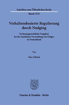 Verhaltensbasierte Regulierung durch Nudging