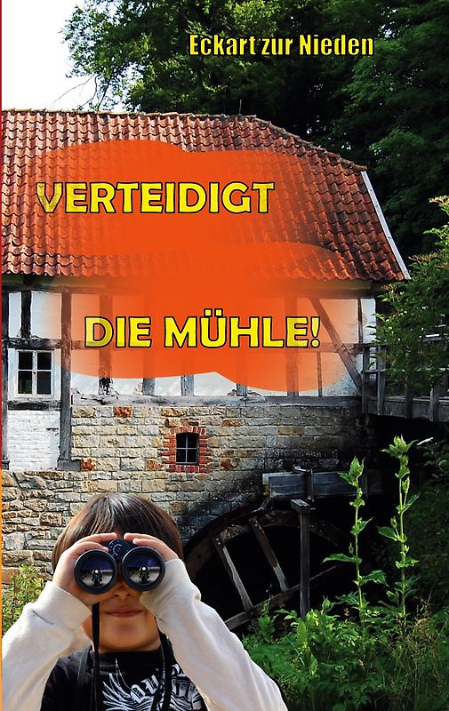 Verteidigt die Mühle!