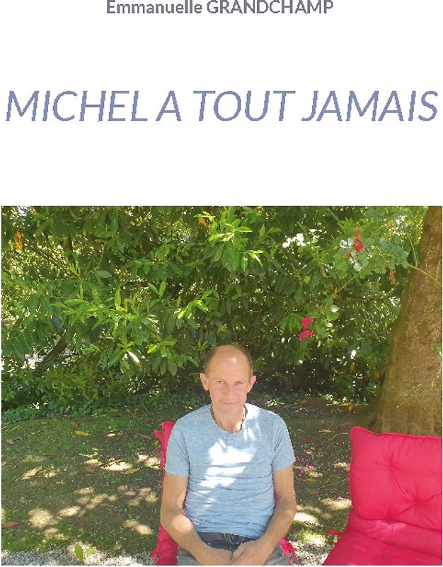 Michel a tout jamais