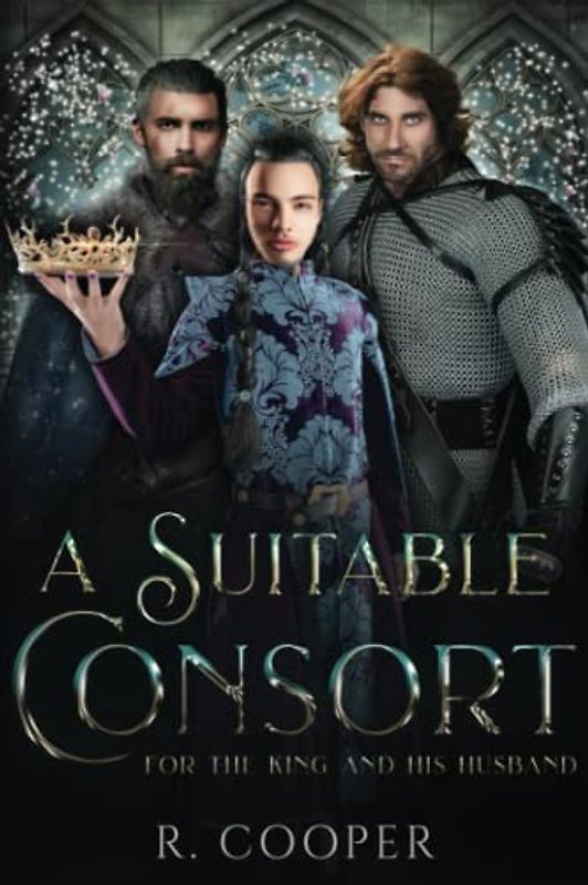 A Suitable Consort (For the King and His Husband)