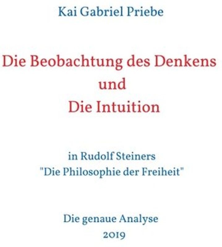 Die Beobachtung des Denkens und Die Intuition