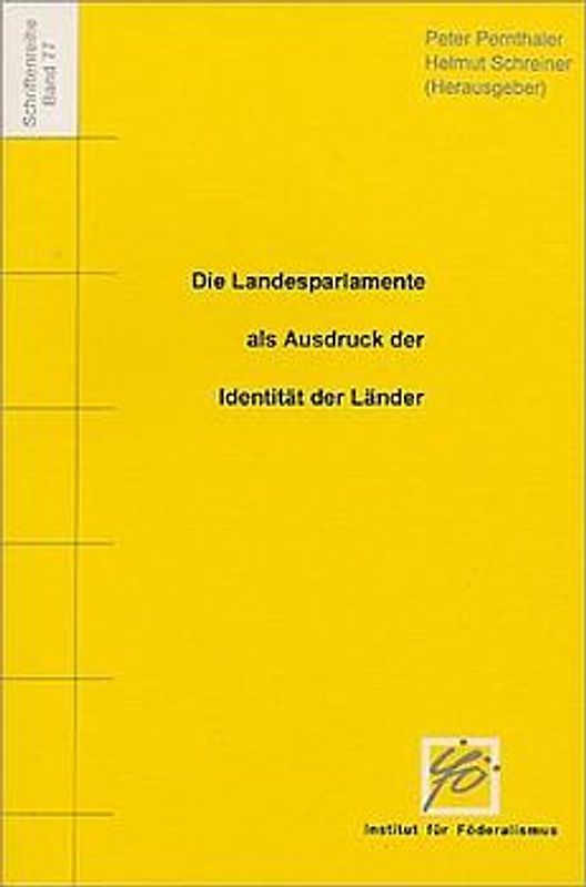 Die Landesparlamente als Ausdruck der Identität der Länder