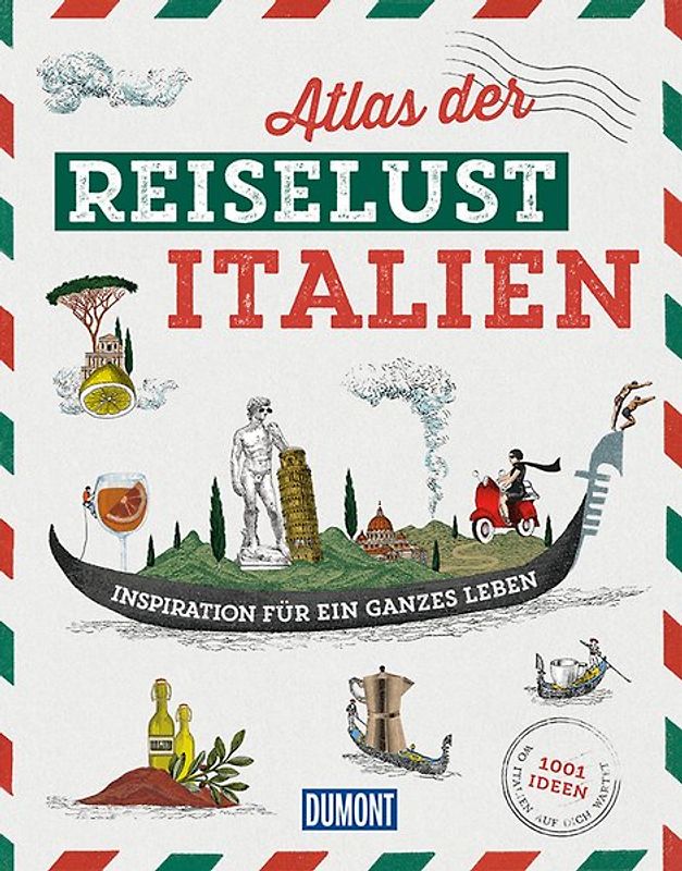 DuMont Bildband Atlas der Reiselust Italien