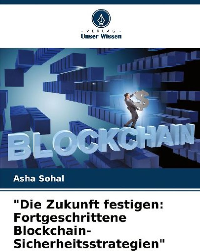 "Die Zukunft festigen: Fortgeschrittene Blockchain-Sicherheitsstrategien"