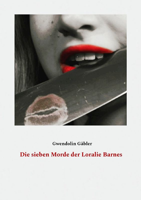 Die sieben Morde der Loralie Barnes