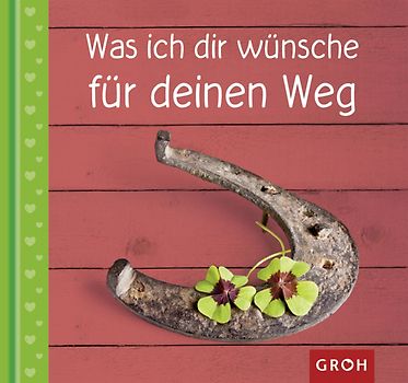 Was ich dir wünsche - für deinen Weg
