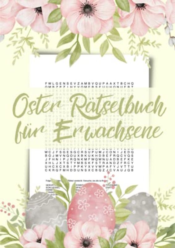 Oster Rätselbuch für Erwachsene: Wortsuchrätsel für die Osterzeit