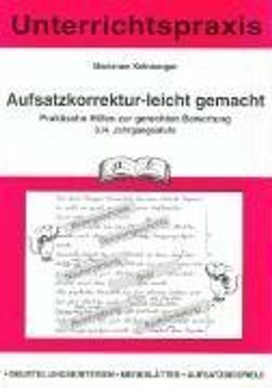 Aufsatzkorrektur - leicht gemacht 3./4. Jahrgangsstufe