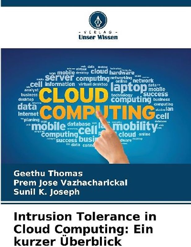 Intrusion Tolerance in Cloud Computing: Ein kurzer Überblick