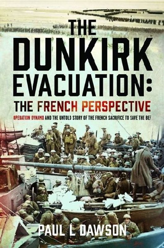 The Dunkirk Evacuation: The French Perspective