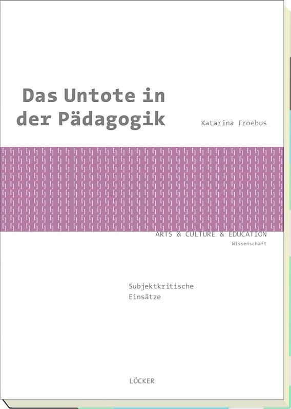 Das Untote in der Pädagogik
