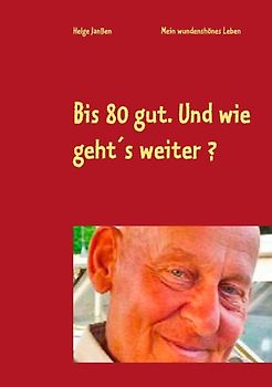 Bis 80 gut. Und wie geht´s weiter ?