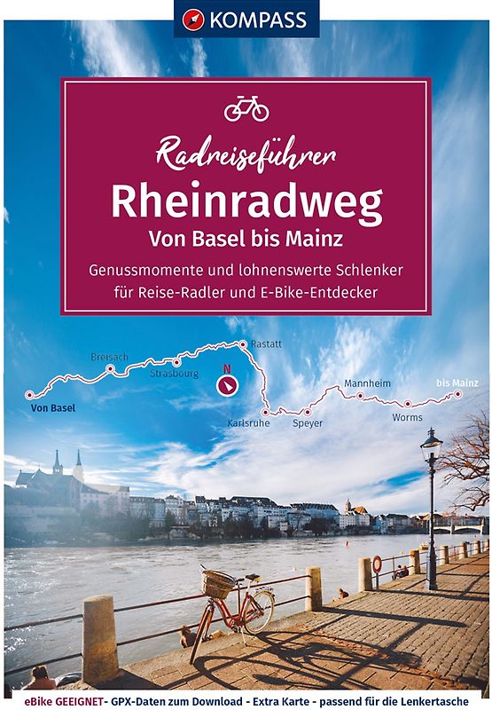 KOMPASS Radreiseführer Rheinradweg von Basel bis Mainz