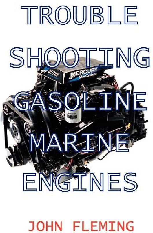 Trouble Shooting Gasoline Marine Engines