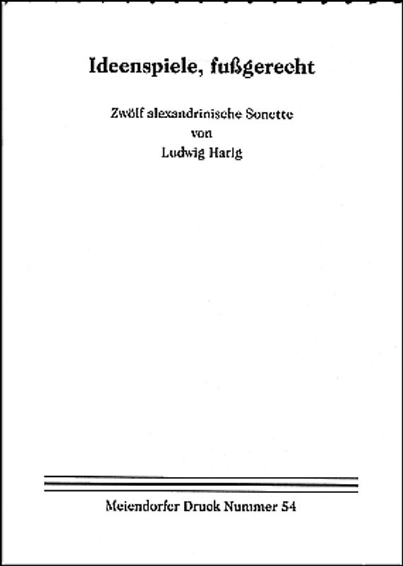Ideenspiele, fußgerecht. Zwölf alexandrinische Sonette