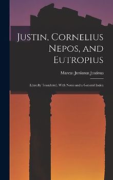 Justin, Cornelius Nepos, and Eutropius