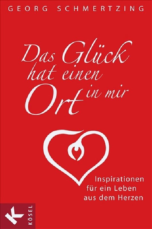 Das Glück hat einen Ort in mir