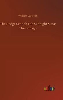 The Hedge School; The Midnight Mass; The Donagh