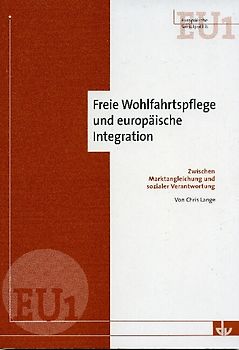 Freie Wohlfahrtspflege und europäische Integration