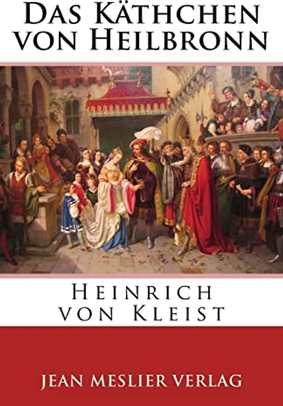 Das Käthchen von Heilbronn