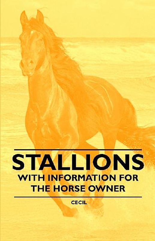 Stallions - With Information for the Horse Owner